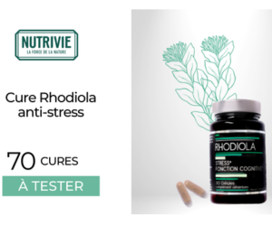 une cure Rhodiola anti-stress de Nutrivie