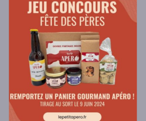 spécial fêtes des pères un panier Le P'tit Apéro